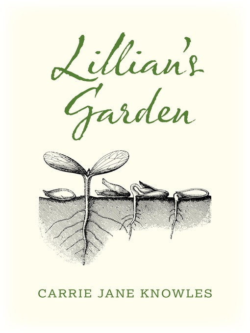 Title details for Lillian's Garden by Carrie  Knowles - Available